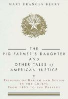 The_pig_farmer_s_daughter_and_other_tales_of_American_justice