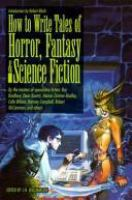How_to_write_tales_of_horror__fantasy__and_science_fiction