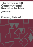 The_process_of_constitutional_revision_in_New_Jersey__1940-1947