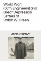 World_War_I__56th_Engineers__and_Great_Depression_letters_of_Ralph_W__Green