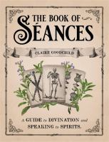 The_book_of_se__ances___a_guide_to_divination_and_speaking_to_spirits