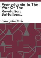 Pennsylvania_in_the_war_of_the_revolution__battalions_and_line__1775-1783