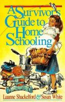 A_survivor_s_guide_to_home_schooling
