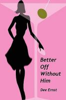 Better_off_without_him