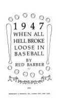 1947__when_all_hell_broke_loose_in_baseball