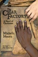 The_cigar_factory___a_novel_of_Charleston