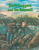 Early_loggers_and_the_sawmill