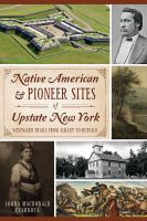 Native_American_and_pioneer_sites_of_upstate_New_York