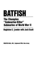 Batfish__the_champion__submarine-killer__submarine_of_World_War_II