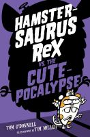 Hamstersaurus_Rex_vs__the_cute-pocalypse