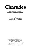Charades__the_complete_guide_to_America_s_favorite_party_game