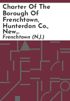 Charter_of_the_borough_of_Frenchtown__Hunterdon_Co___New_Jersey