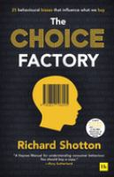 The_choice_factory___how_25_behavioural_biases_influence_the_products_we_decide_to_buy