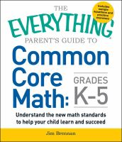 The_everything_parents__guide_to_common_core_math__grades_K-5