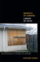 Markets_of_sorrow__labors_of_faith