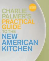 Charlie_Palmer_s_practical_guide_to_the_new_American_kitchen
