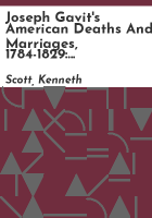 Joseph_Gavit_s_American_deaths_and_marriages__1784-1829