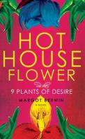 Hothouse_flower_and_the_nine_plants_of_desire
