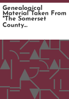 Genealogical_material_taken_from__The_Somerset_County_Historical_Society_Newsletter___