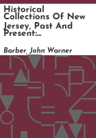 Historical_collections_of_New_Jersey__past_and_present