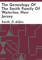 The_genealogy_of_the_Smith_family_of_Waterloo__New_Jersey