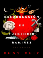 La_Resurrecci__n_de_Fulgencio_Ramirez__Una_Novela