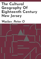 The_cultural_geography_of_eighteenth_century_New_Jersey
