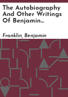 The_autobiography_and_other_writings_of_Benjamin_Franklin