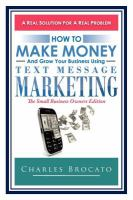 How_to_make_money_and_grow_your_business_using_text_message_marketing