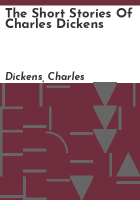 The_short_stories_of_Charles_Dickens