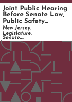 Joint_public_hearing_before_Senate_Law__Public_Safety_and_Defense_Committee_and_Assembly_Commerce_and_Regulated_Professions_Committee