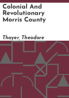 Colonial_and_Revolutionary_Morris_County