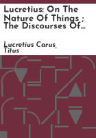 Lucretius__On_the_nature_of_things___The_Discourses_of_Epictetus___The_Meditations_of_Marcus_Aurelius