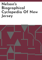 Nelson_s_biographical_cyclopedia_of_New_Jersey