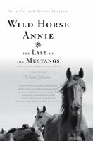 Wild_horse_Annie_and_the_last_of_the_mustangs